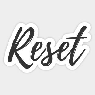 Reset - Motivational Affirmation Mantra Sticker